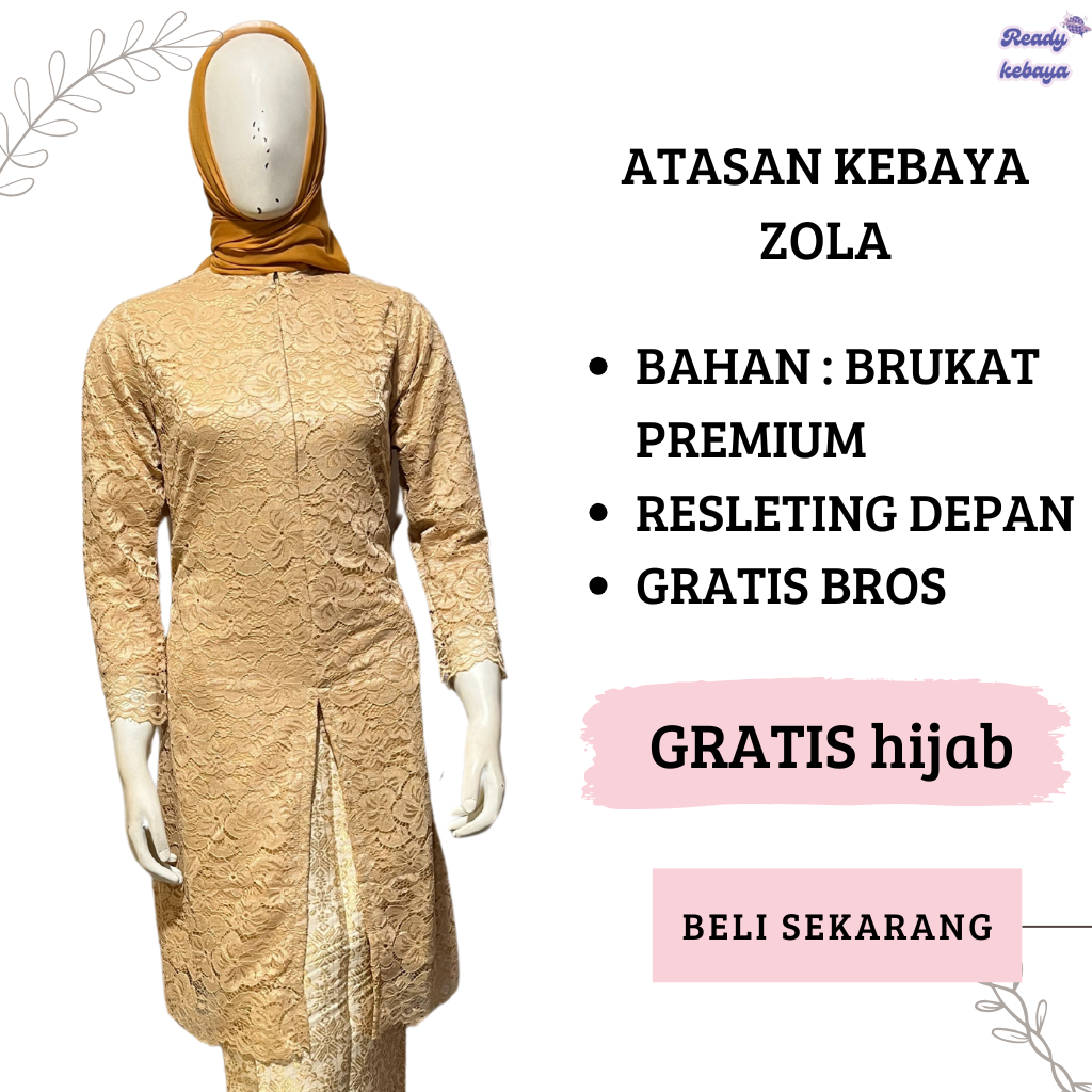 ZOLA KEBAYA TOP FREE HIJAB AND BROS II MODERN KEBAYA II NEWEST KEBAYA ...