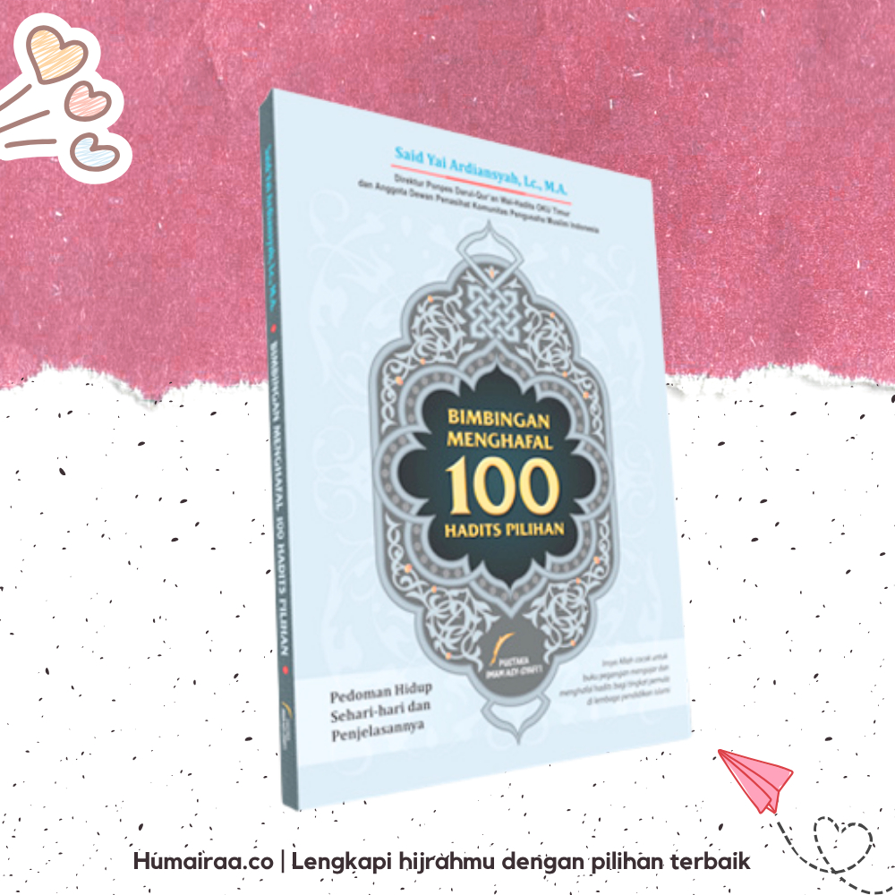 Guidance for Memorizing 100 Hadiths 100% Imam Syafii Librarypilihan ...