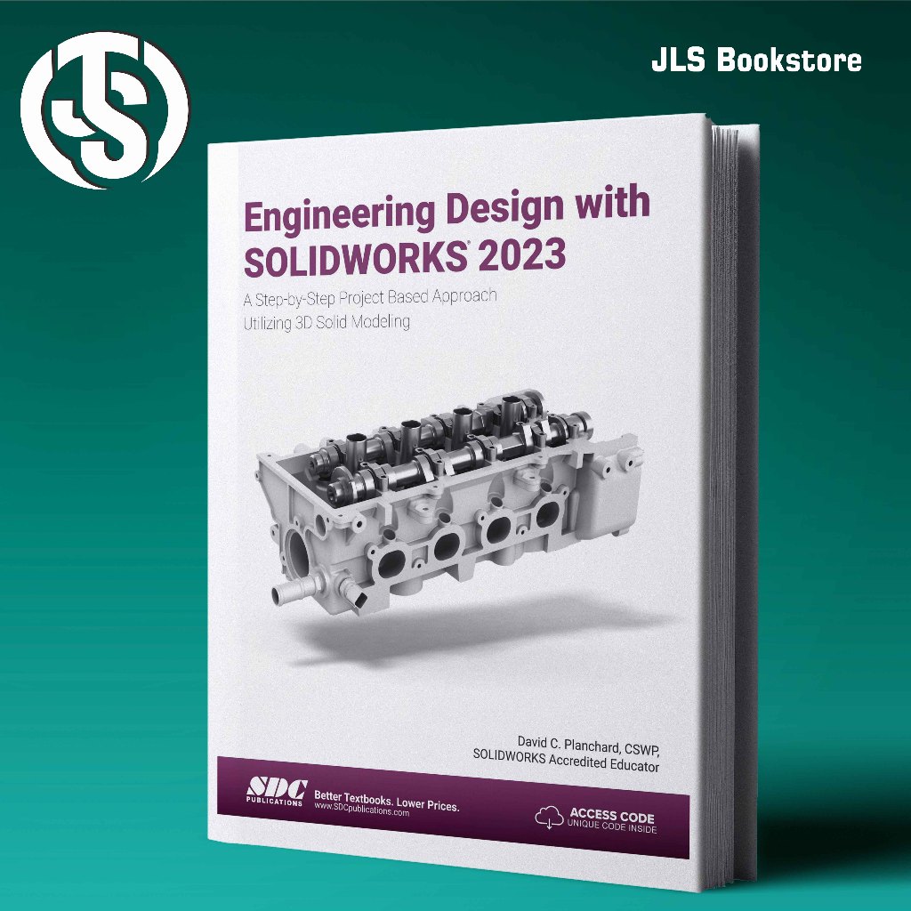 Engineering Design with SOLIDWORKS 2023 Step-by-Step Project Based ...