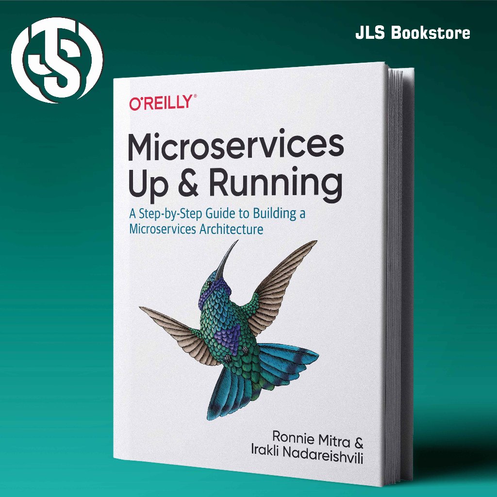 Microservices Up and Running: A Step-by-Step Guide to Building a ...