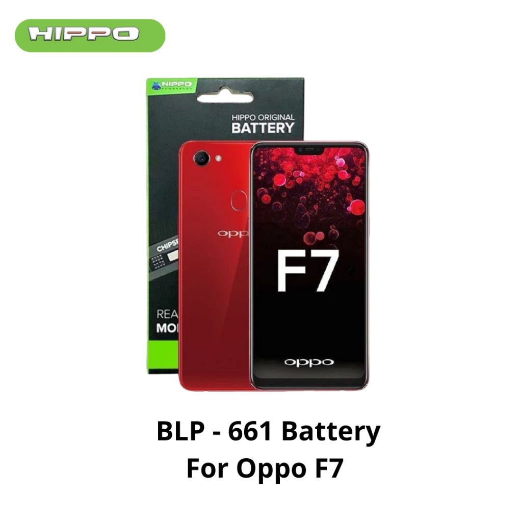 Hippo Batre Battery OPPO F7 BLP661 3400mAh Battery Batere Batrai Batre Original Cell Garansi resmi