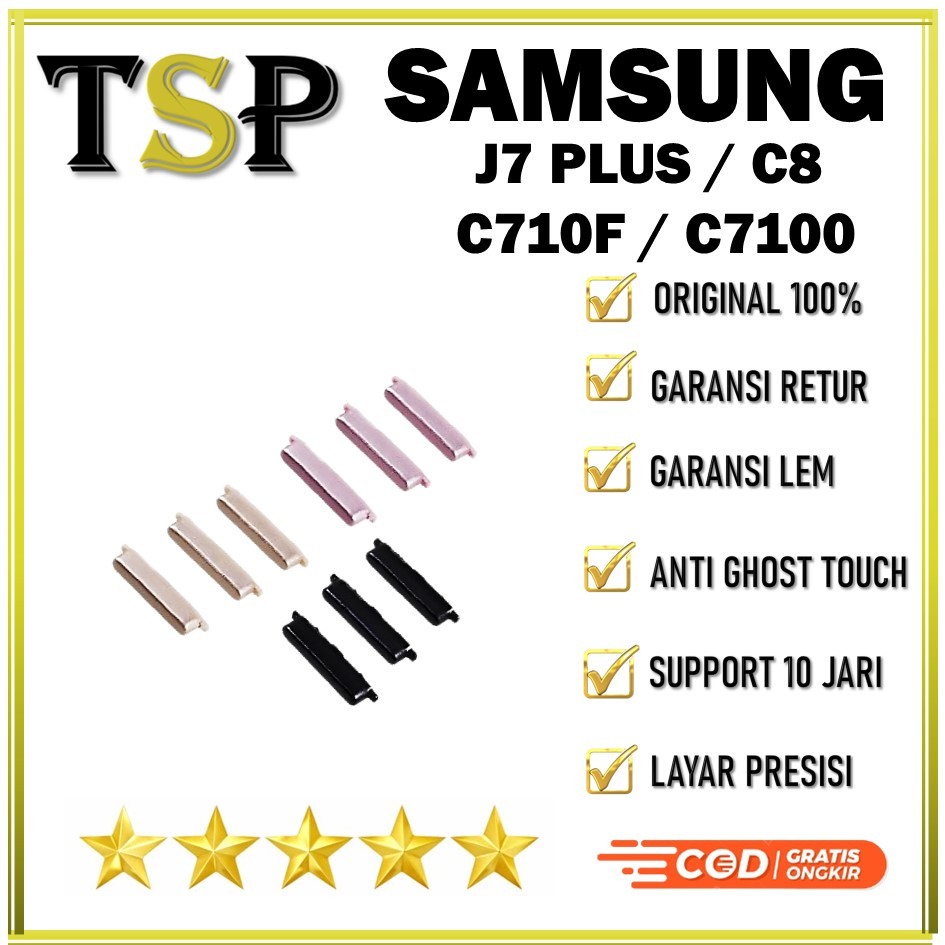 TOMBOL LUAR ON / OFF + VOLUME SAMSUNG J7+ ( PLUS ) / C8 / C710F / C7100 ORIGINAL 100% COMPLETE