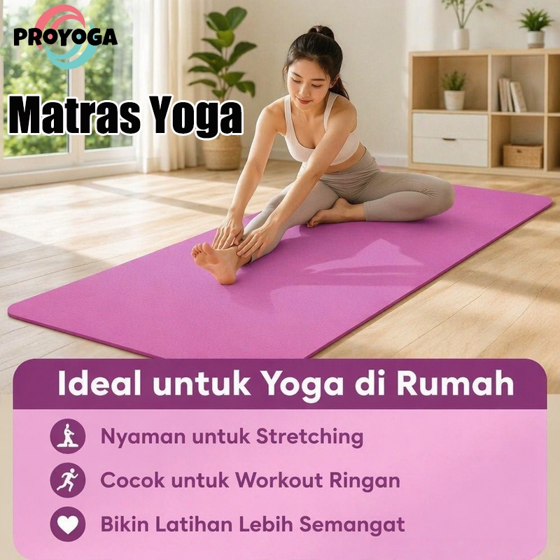 PROYOGA Matras Yoga TPE Premium Anti Selip 2 Sisi Tebal / Peredam Suara, Anti Goyang, Empuk & Nyaman untuk Yoga, Pilates, Gym dan Fitness di Rumah