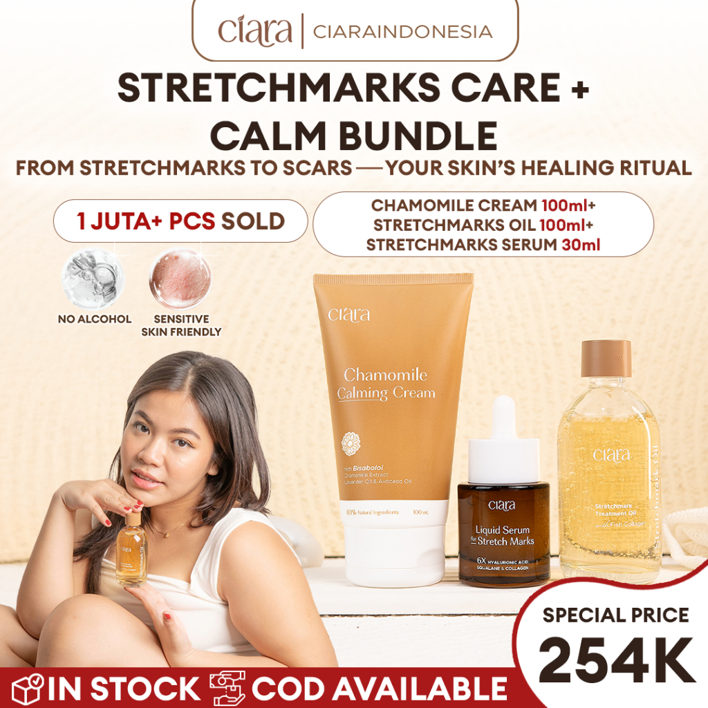 Ciara Chamomile Calming Cream X Stretchmarks Treatment Oil X Liquid Serum For Stretchmarks / Membantu menyamarkan tampilan bekas luka pada kulit / Membantu menjaga kelembapan & hidrasi kulit / Membantu mengurangi rasa tidak nyaman pada kulit