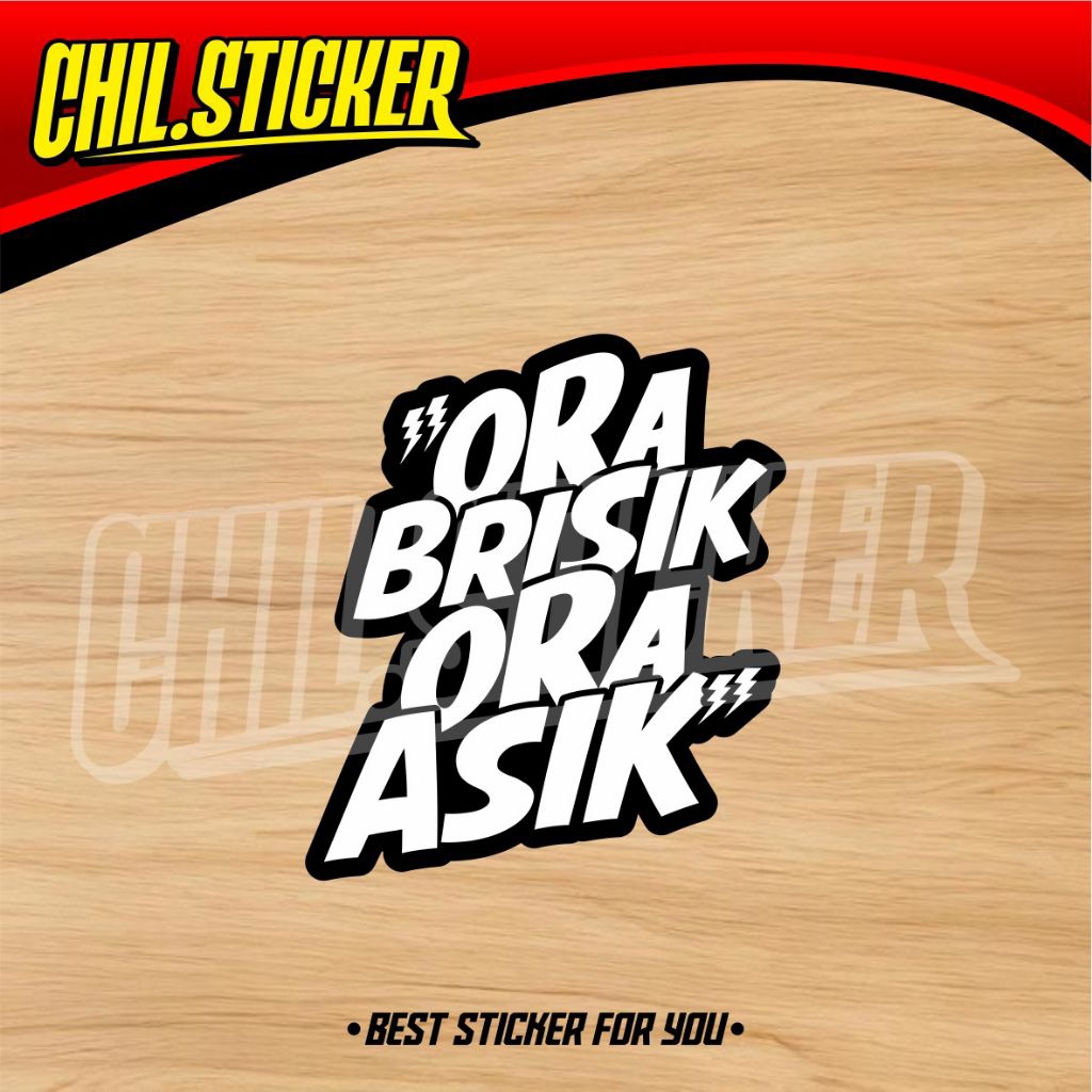 ORA BERISIK ORA ASIK Sticker AG STYLE Sticker RX King Sticker Herex ...