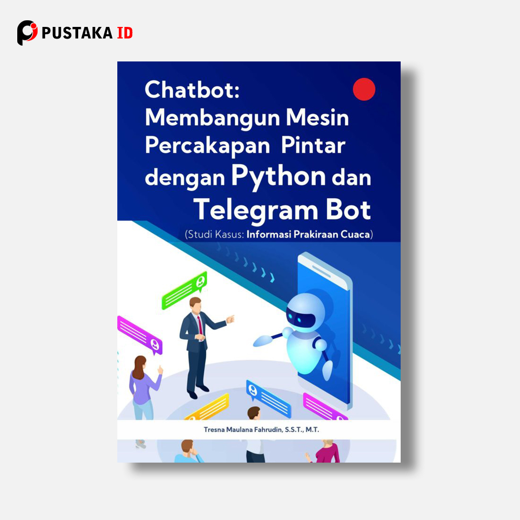 MESIN Chatbot Book: Building a Smart Conversation Machine with Python ...