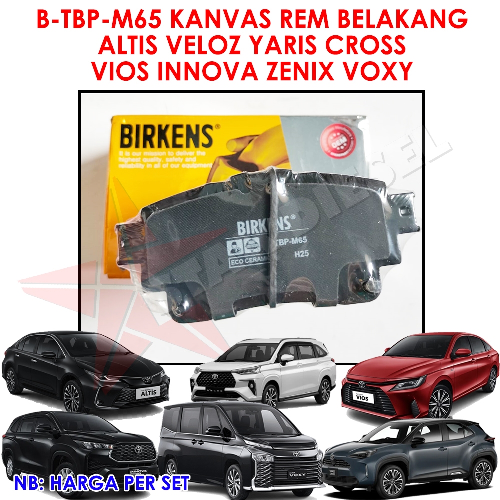 BIRKENS REAR BRAKE CANVAS B-TBP-M65 ALTIS VELOZ YARIS CROSS VIOS INNOVA ...