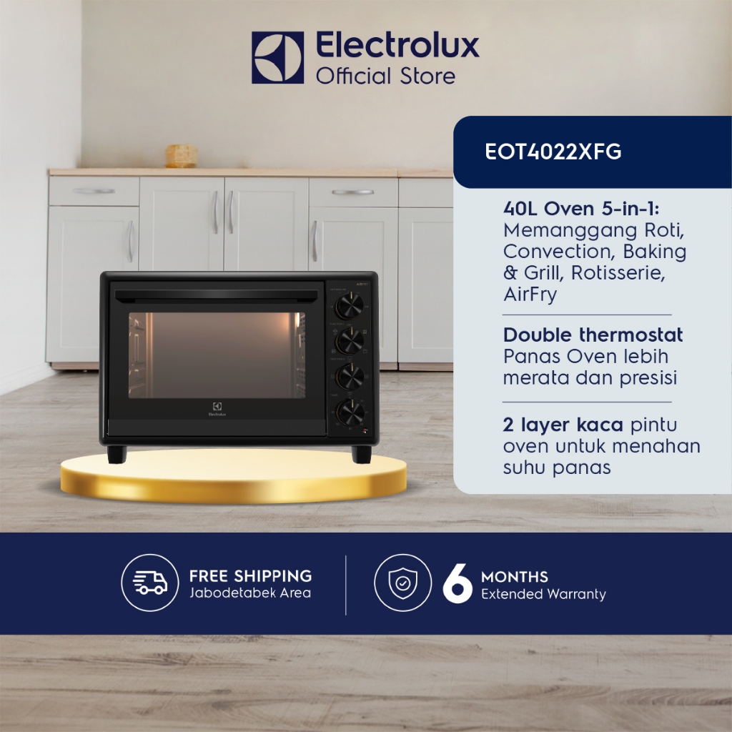 Electrolux FreeStanding Oven 40 L Oven 5-in-1 : panggan Roti, Convection, Baking & Grill, Rotisserie, AirFry Double thermostat Panas merata dan presisi 2 layer kaca pintu aman dari luar menahan suhu panas Api Atas Bawah High Power Timer Presisi EOT4022XFG