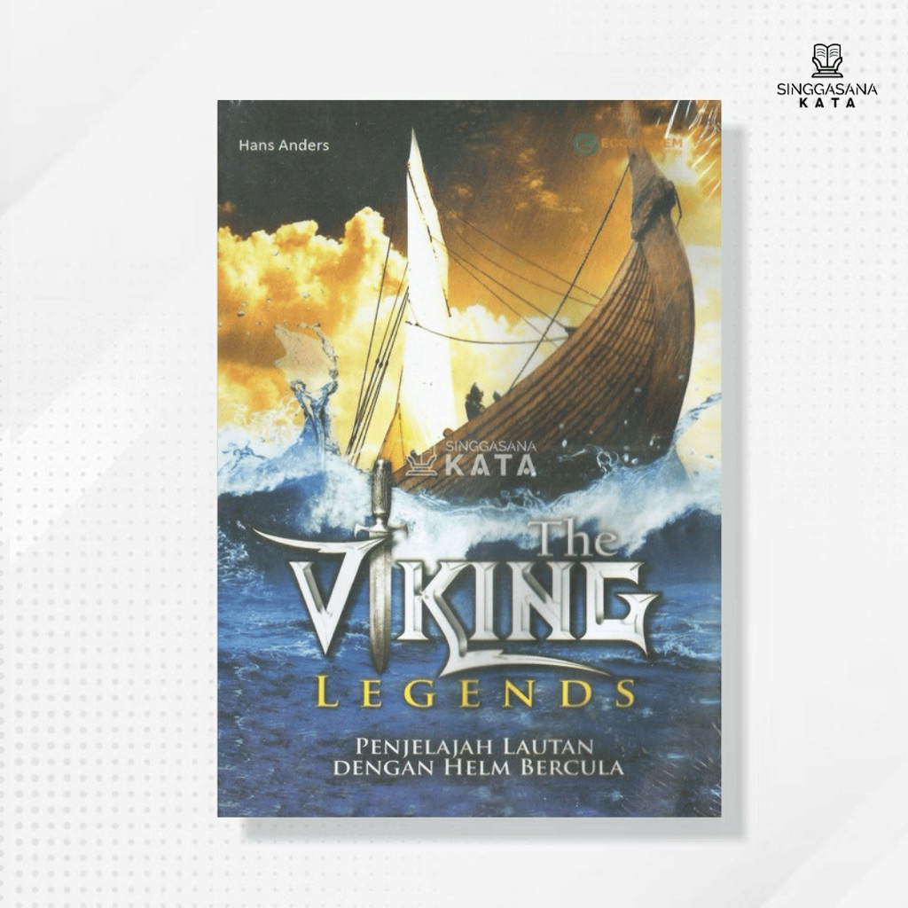 Buku The Viking Legends: Penjelajah Lautan Dengan Helm Bercula - Hans Anders - Byzantium
