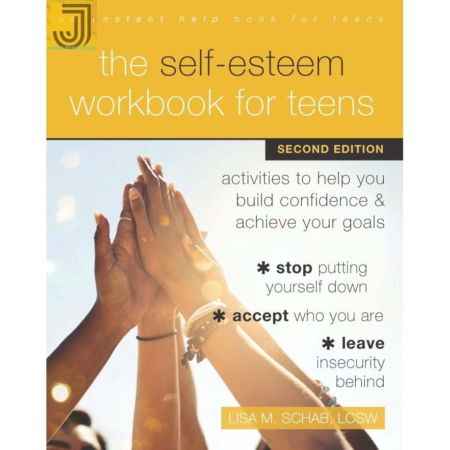 The Self Esteem Workbook for Teens: Activities to Help You (Eng/Indo ...