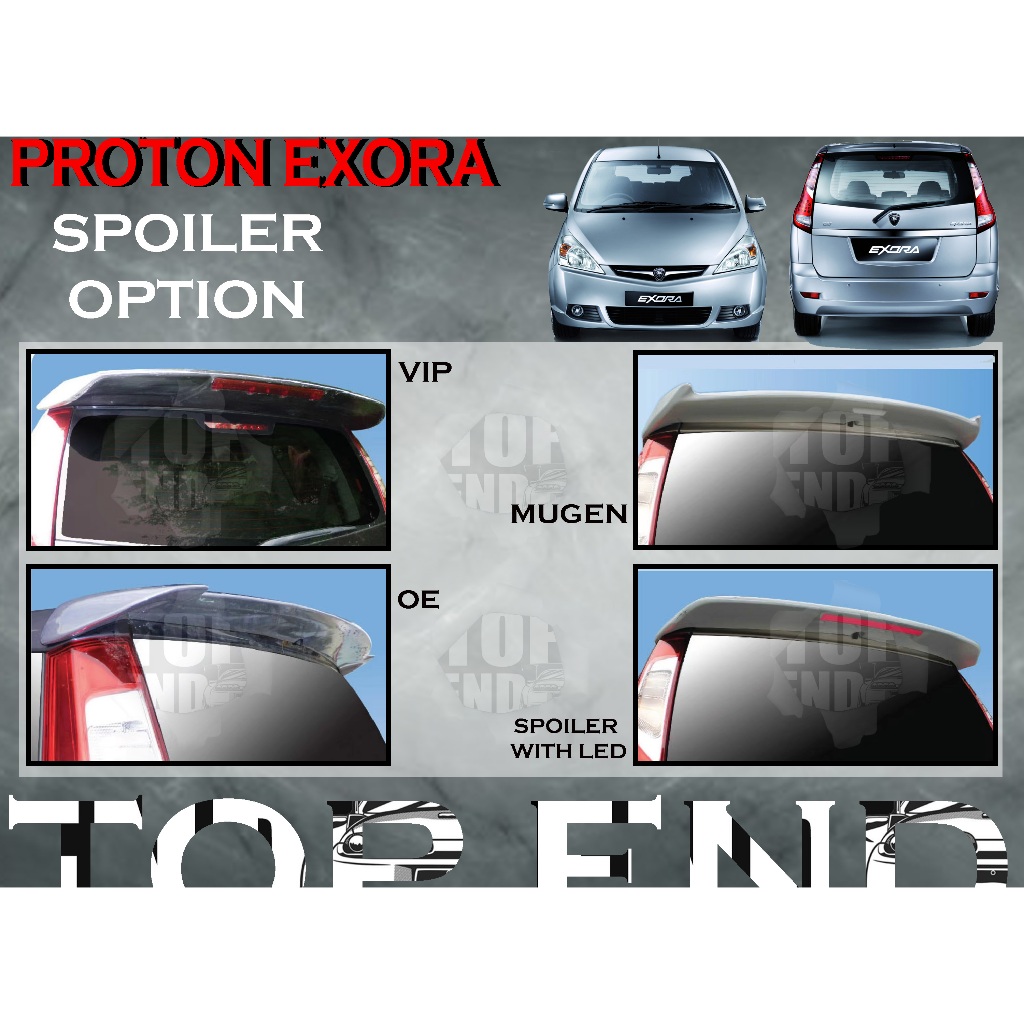 PROTON EXORA BOLD EXORA 2019OE/MUGEN/VIP/SPOILER WITH LED STYLE SPOILER ...
