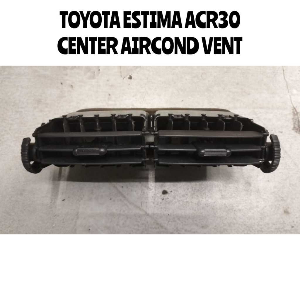 Center AIRCOND VENT/AIR Conditioner TOYOTA ESTIMA PREVIA ACR30 0005