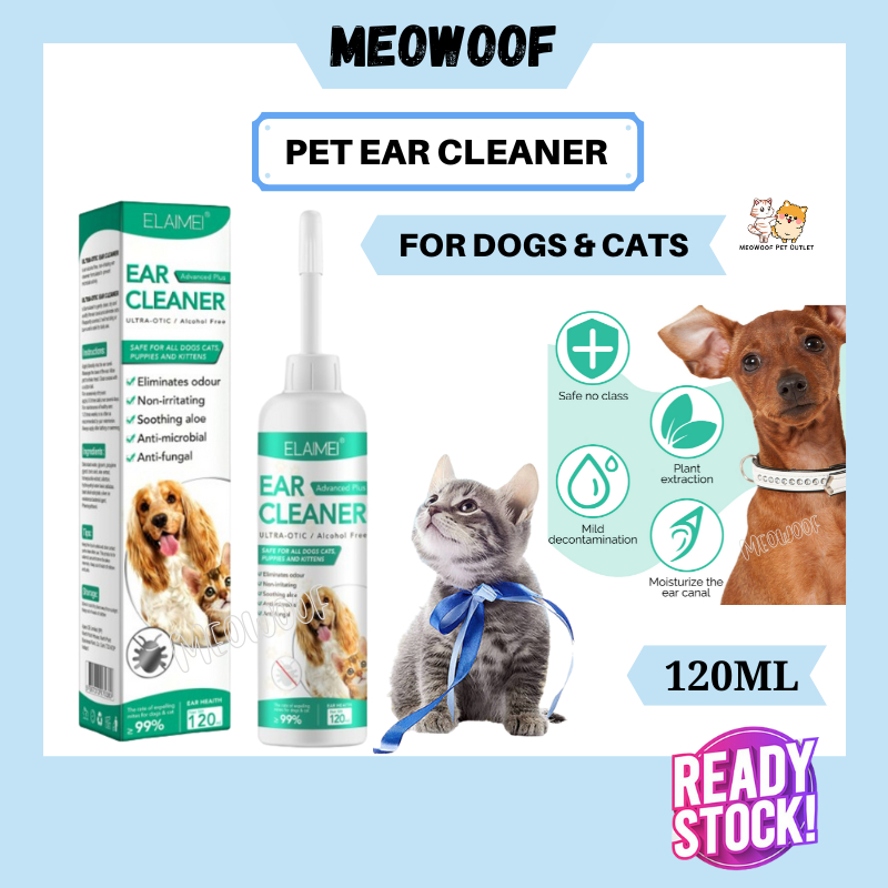 MEOWOOF 120ML Ubat Telinga Kucing Ear Mite For Cat Ear Cleaner Dog Ear ... - Ear Cleaning For Dogs With Ear Mites And Redness