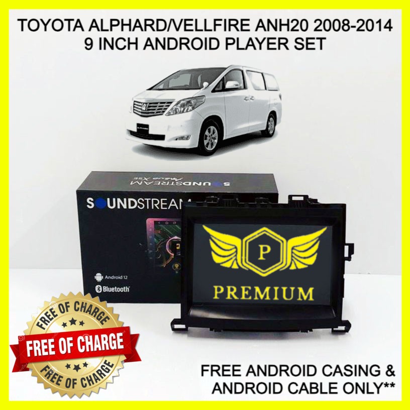 SOUNDSTREAM TOYOTA ANH20 ALPHARD/VELLFIRE 2008-2014 9INCH ANDROID ...