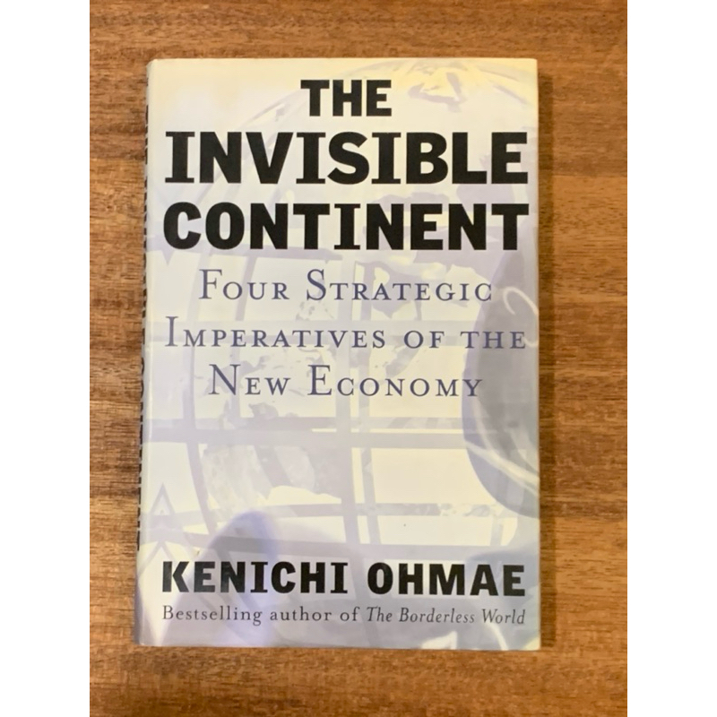 THE INVISIBLE CONTINENT FOUR STRATEGIC IMPERATIVES OF THE NEW ECONOMY ...