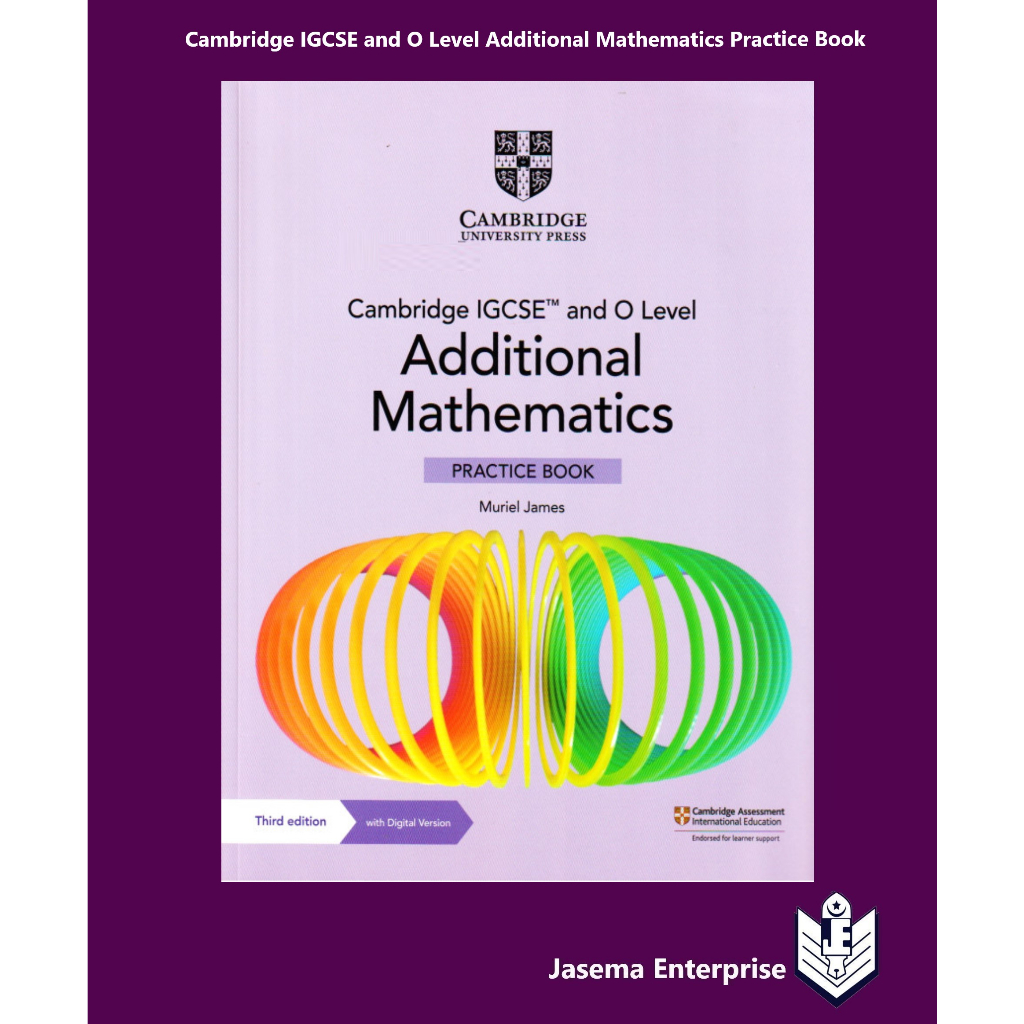Cambridge IGCSE and O Level Additional Mathematics Practice Book 3rd ...