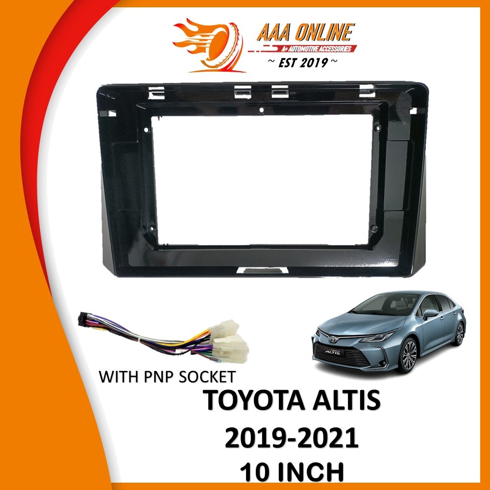 Android Player Casing TOYOTA ALTIS 10''-2019-2021-UV BLACK (WIthout PNP ...