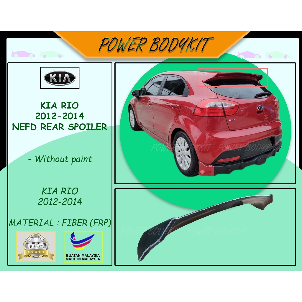 Kia Rio Hatchback 2012-2014 NEFD Rear Spoiler 2012 2013 2014 Material ...