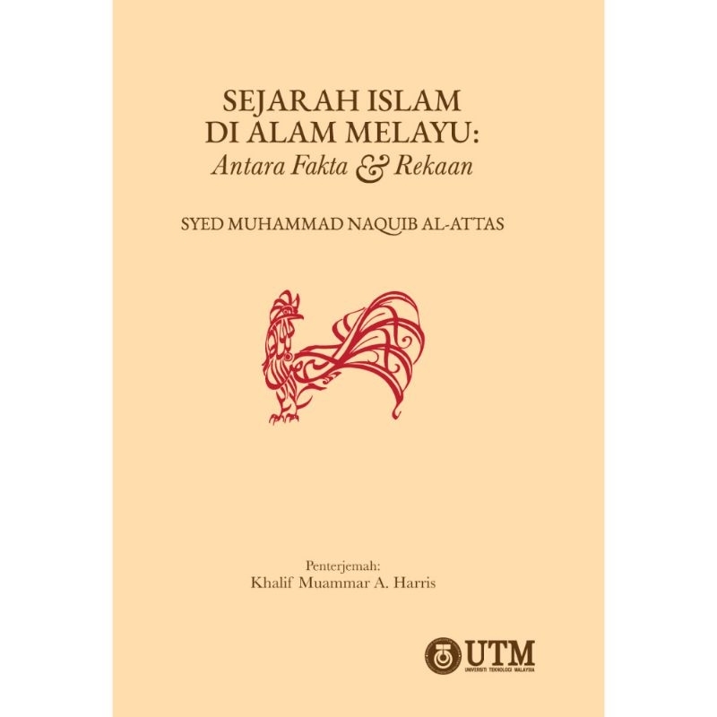 ISLAMIC HISTORY IN THE MALAY NATURE: BETWEEN FACTS & RECAPS: PROFESOR ...