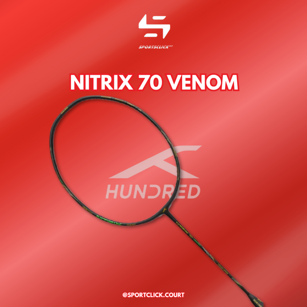 HUNDRED NITRIX 70 VENOM BADMINTON RACKET 3U/4U (Sportsclick) | Shopee ...