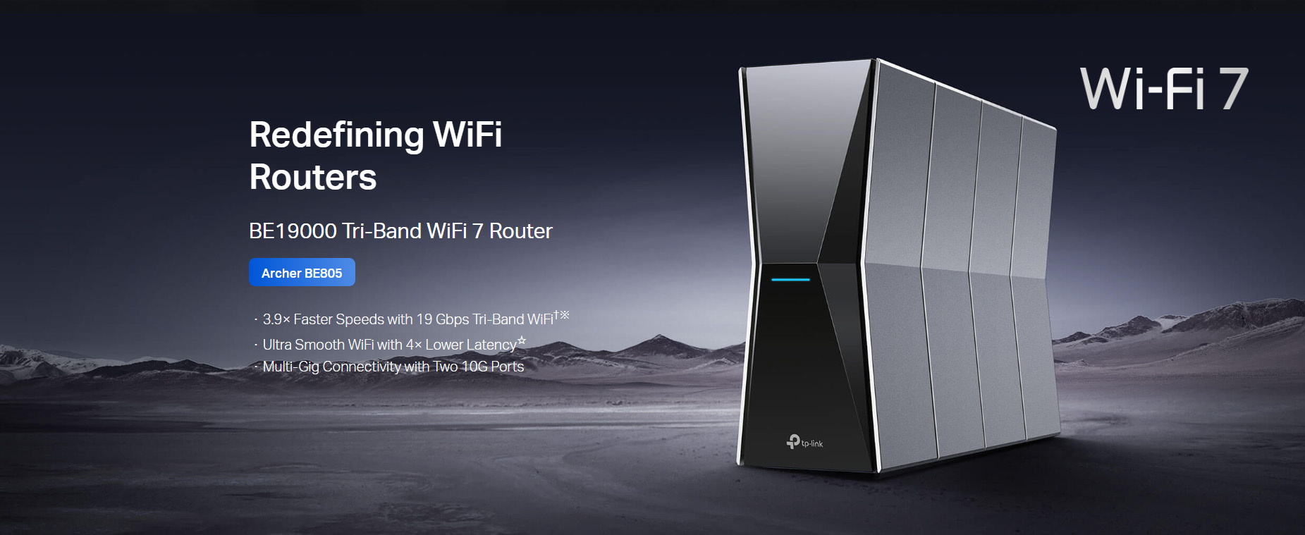TP-Link Archer BE805 BE19000 Tri-Band Wi-Fi 7 Router TP-Link Archer BE805 BE19000 Tri-Band Wi-Fi 7 Router