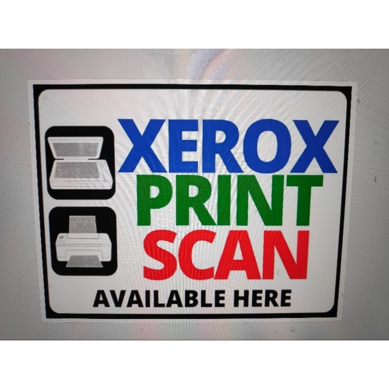 Signage XEROX PRINT SCAN Available Here! Laminated A4 size Shopee Singapore