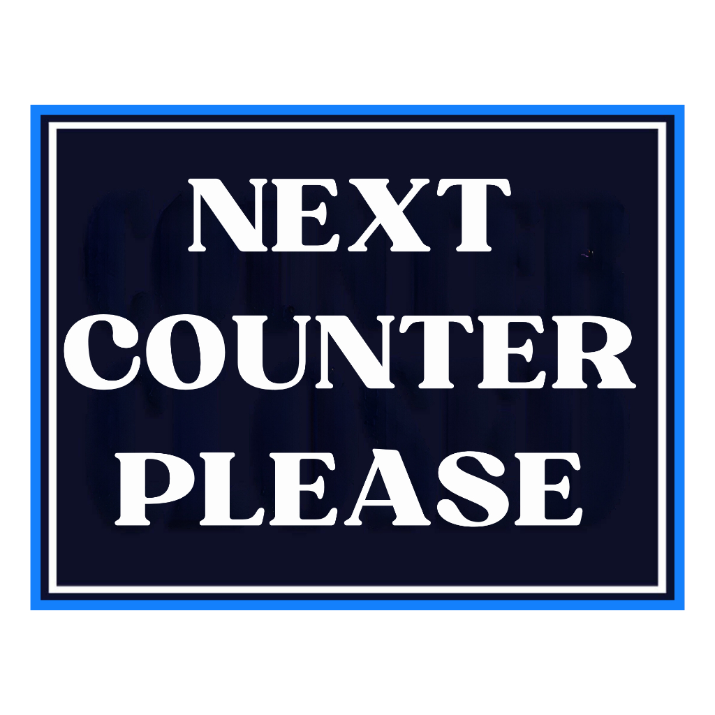 Next counter/counter close signage- Laminated Signage - A4 Size high ...