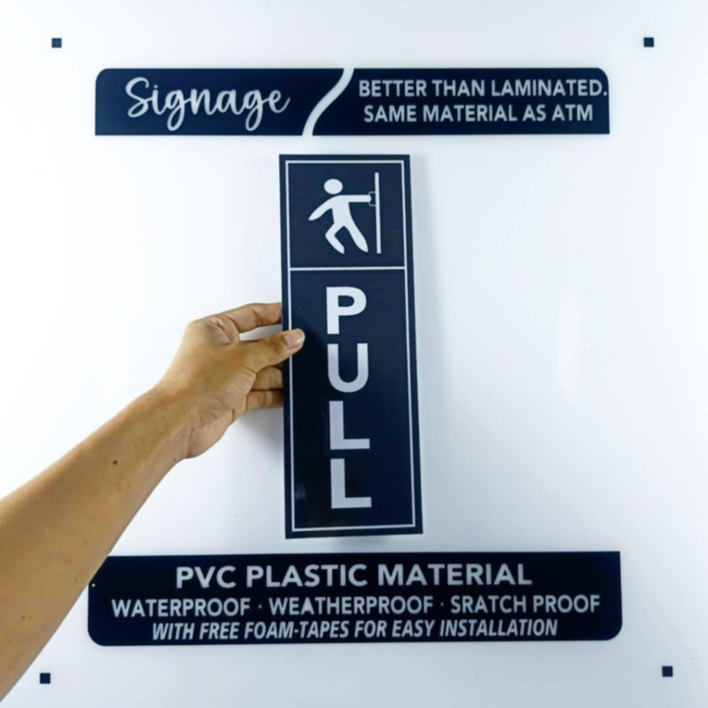 SIGNAGE - PULL - PVC PLASTIC MATERIAL SIGNAGE | Shopee Singapore