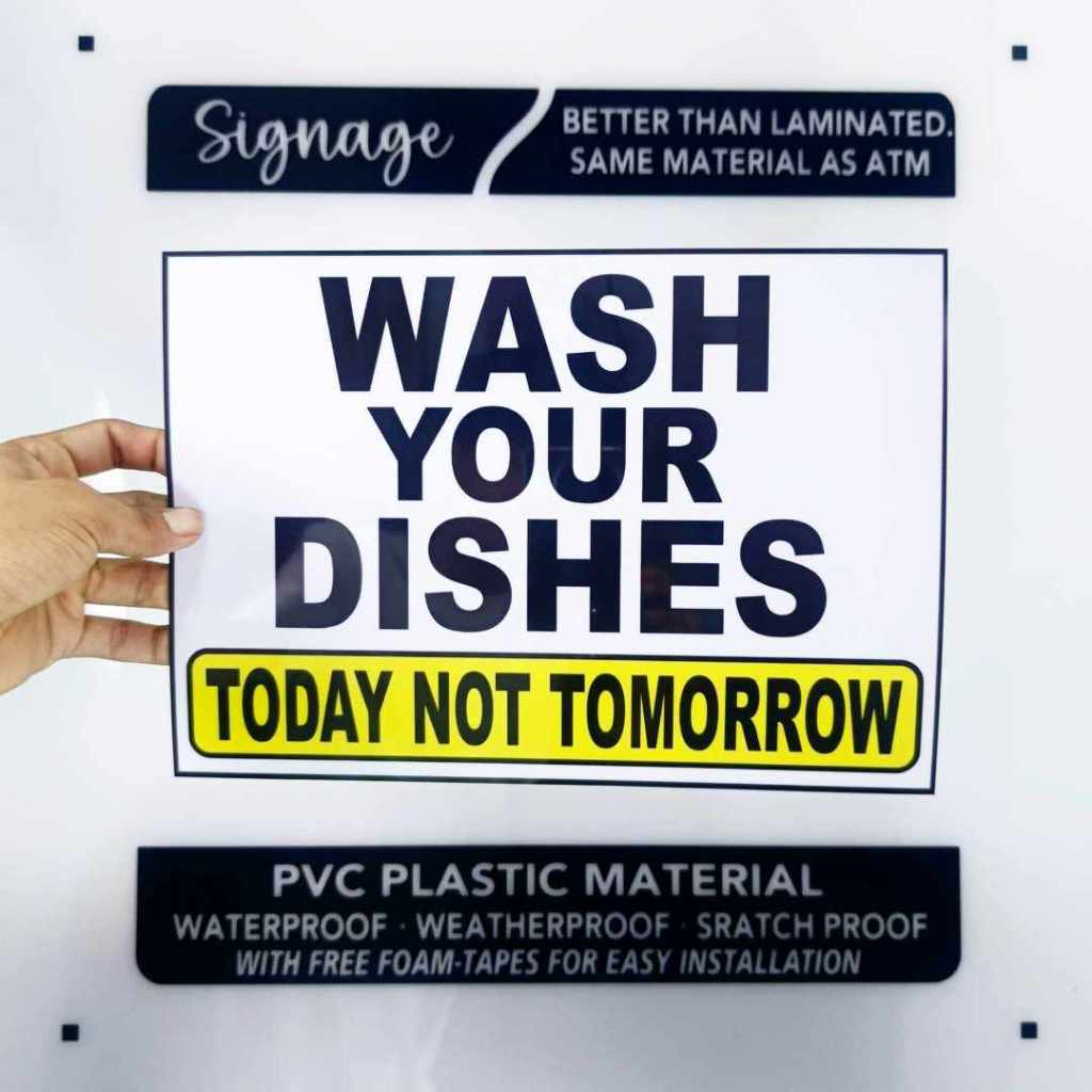 SIGNAGE - WASH YOUR DISHES TODAY NOT TOMORROW - PVC PLASTIC MATERIAL ...