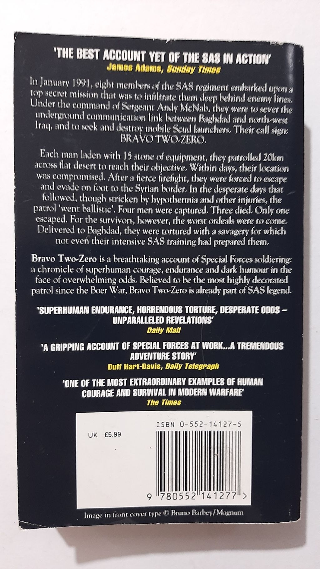 Bravo Two-Zero: The True Story of An SAS Patrol Behind Enemy Lines in ...