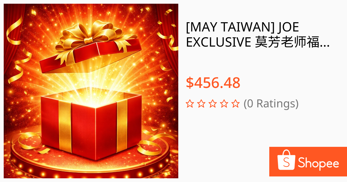 [MAY TAIWAN] JOE EXCLUSIVE 莫芳老师福箱 MFLS LUCKY BOX [DELIVERY 6-8 WEEKS]