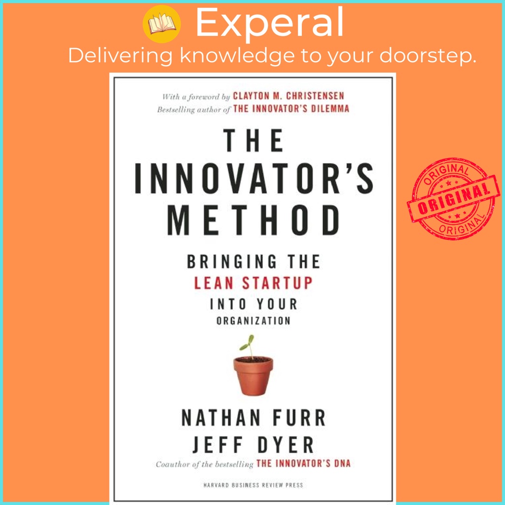 The Innovator's Method : Bringing the Lean Start-up into Your ...