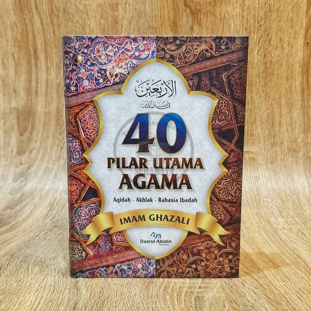 40 Main Pillars of Religion - Translation of the Book of Al-Arba'in Fii ...