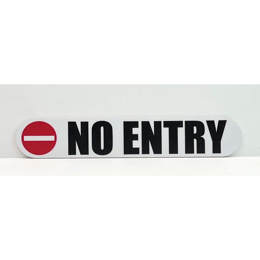 NO ENTRY SIGNAGE – SIZE 22cm x 4cm | Shopee Singapore