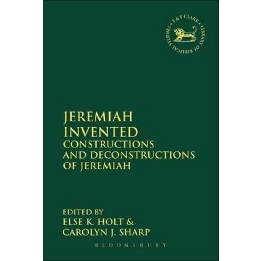 Jeremiah Invented : Constructions and Deconstructions of Jeremiah by ...