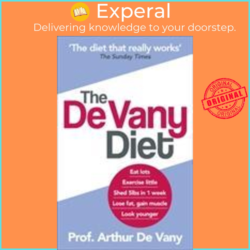 The De Vany Diet : Eat lots, exercise little; shed 5lbs in 1 week, lose ...