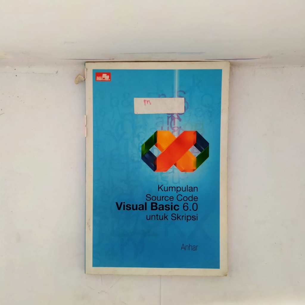 Collection Of SOURCE CODE VISUAL BASIC 60 For Thesis ANHAR ELEX MEDIA ...