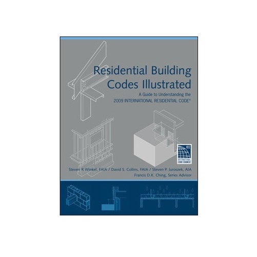 Residential Building Codes Illustrated A Guide To Understanding The