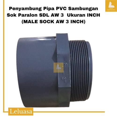PVC Pipe Connector PVC Socket Connection SDL AW 3 Inch Size (MALE SOCK ...