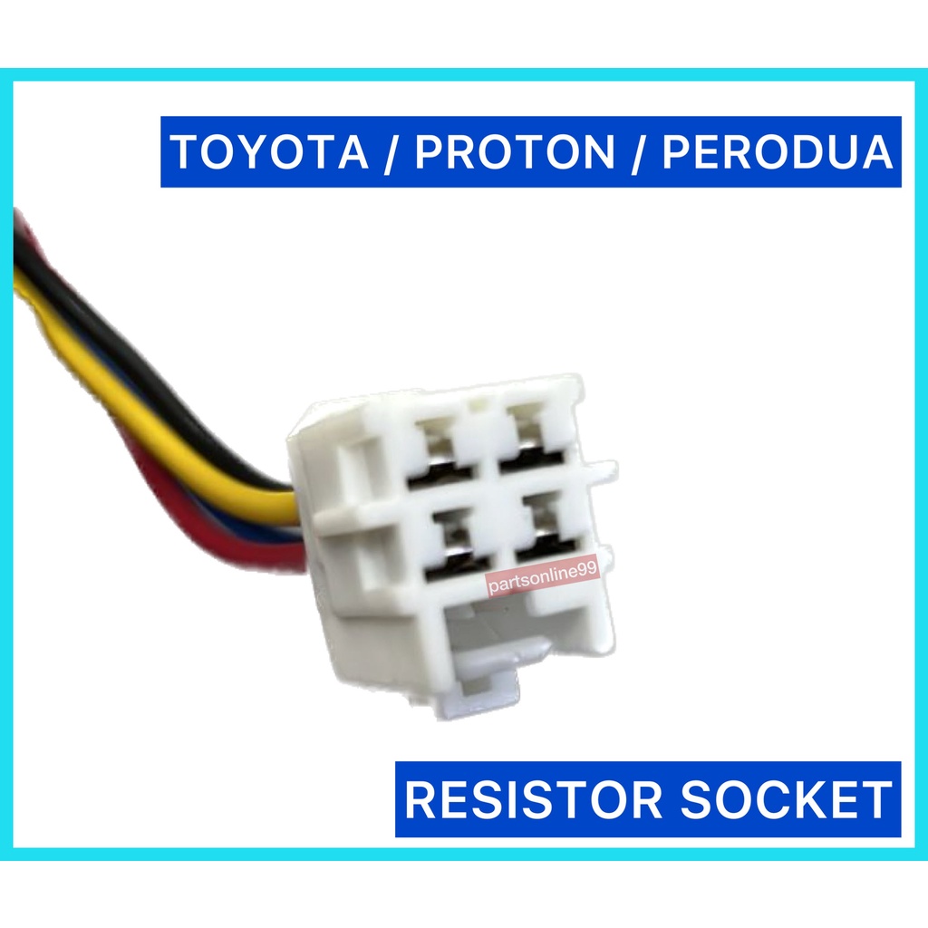 RESISTOR SOCKET PERODUA MYVI/ALZA/BEZZA/AXIA/WAJA/TOYOTA HILUX/VIOS ...