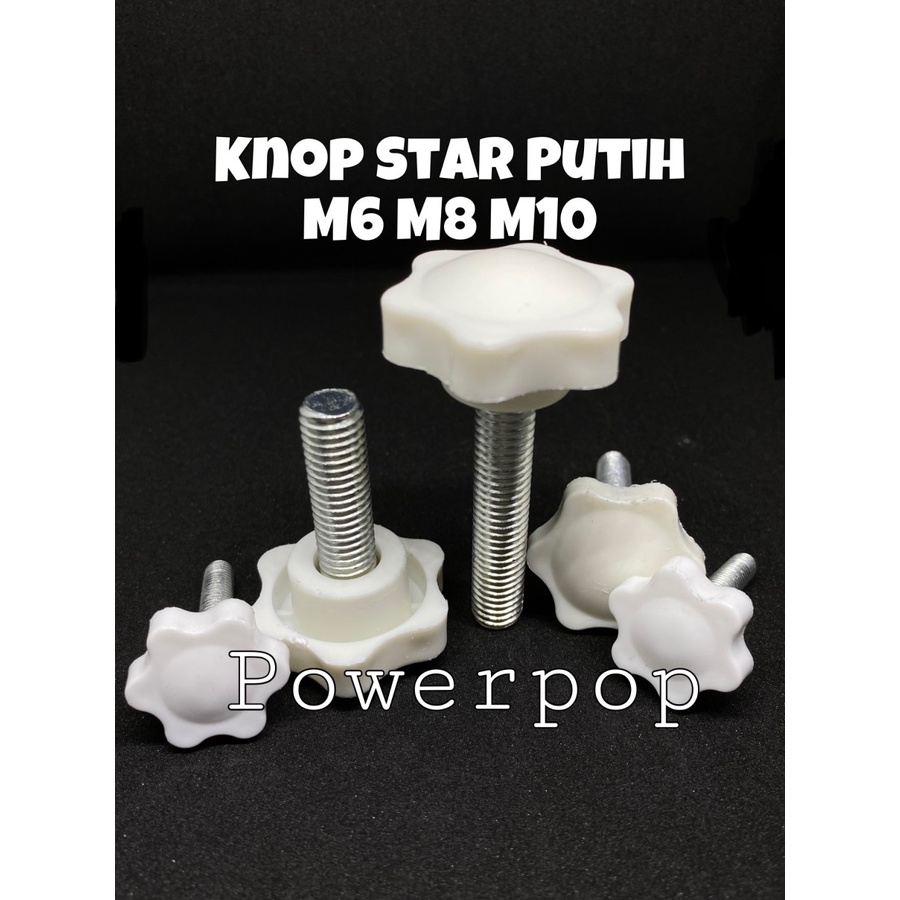 PUTIH Star Knob Bolt m6 m8 m10 Handle Ear Bolt/White Head Knob Bolt/Knob m8 m10 m6 Shopee