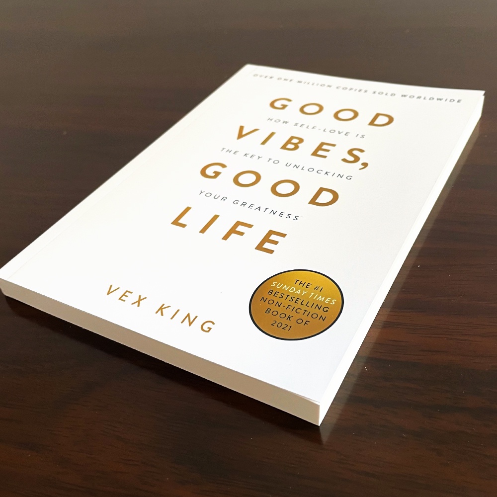Good Vibes, Good Life: How Self-Love Is The Key To Unlocking