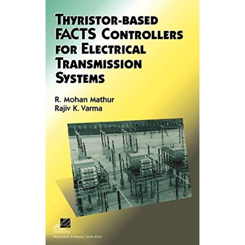 ThyristorBased FACTS Controllers For Electrical Transmission Systems