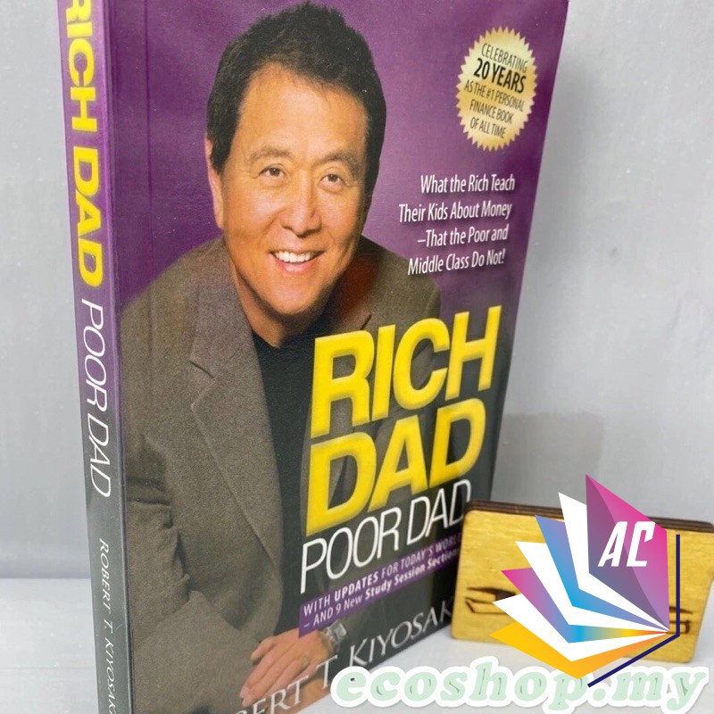 Rich Dad, Poor Dad by Robert T. Kiyosaki - Business - Finance - Self ...