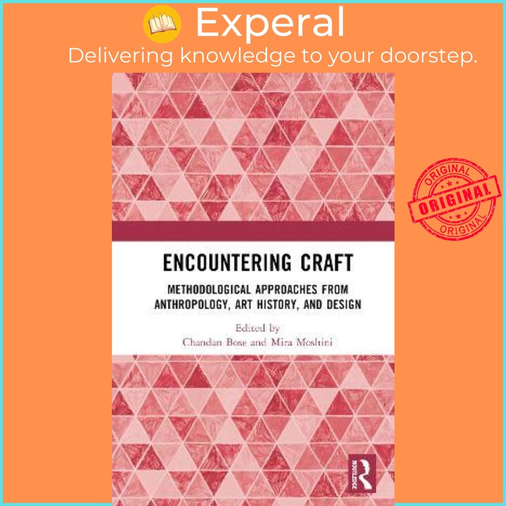 Encountering Craft : Methodological Approaches from Anthropology, Art ...
