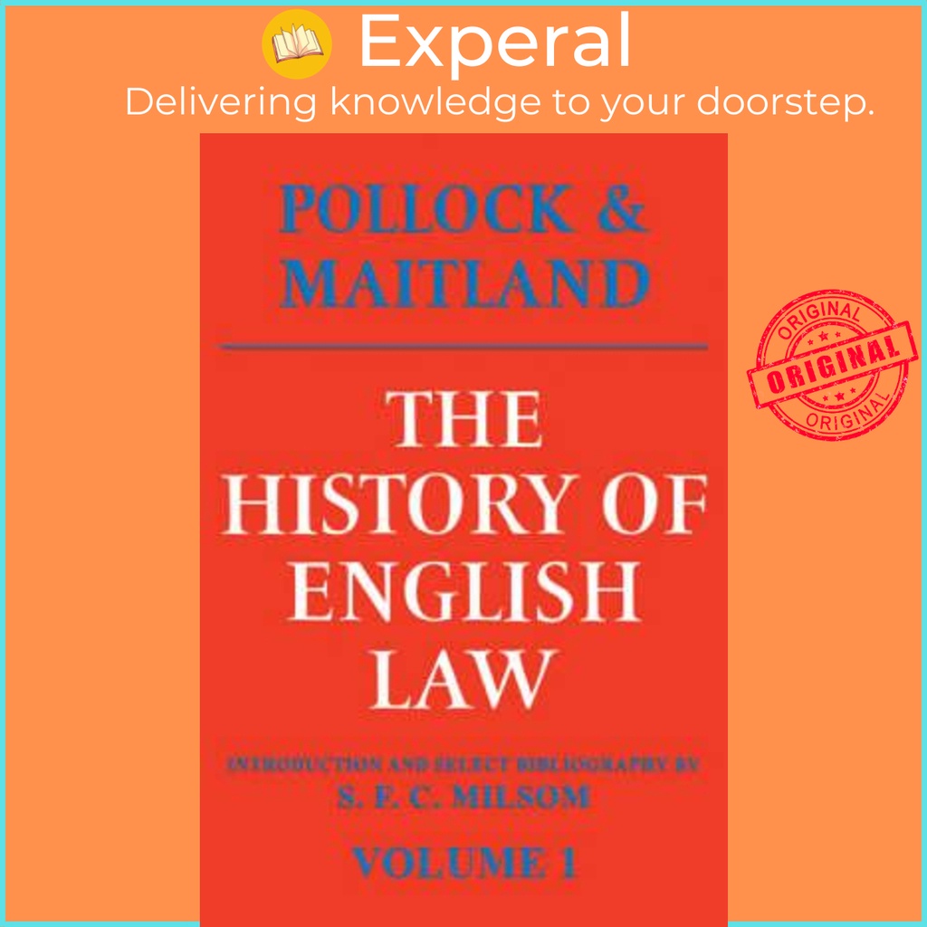 The History of English Law: Volume 1 : Before the Time of Edward I by ...