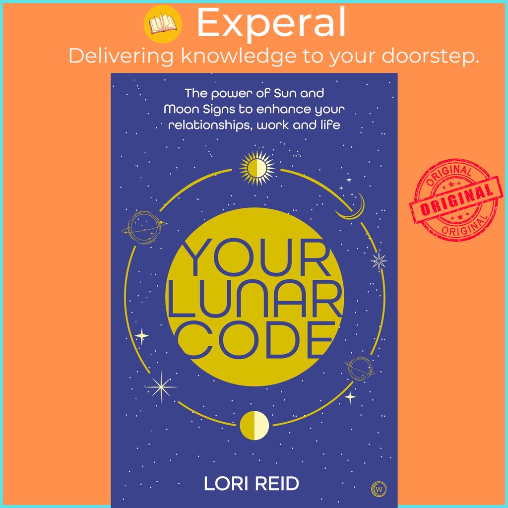 Your Lunar Code : The power of moon and sun signs to enhance your ...