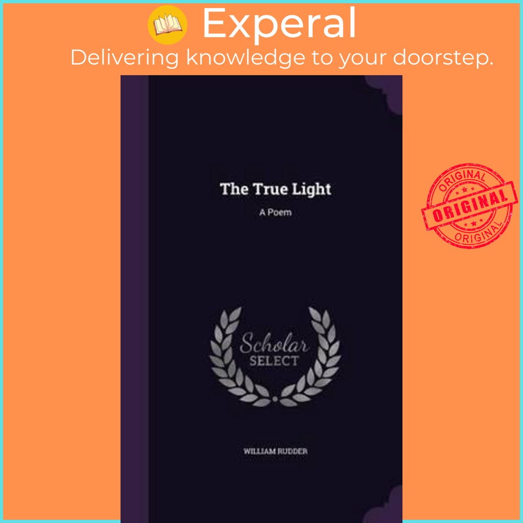 The True Light : A Poem by William Rudder (hardcover) | Shopee Singapore