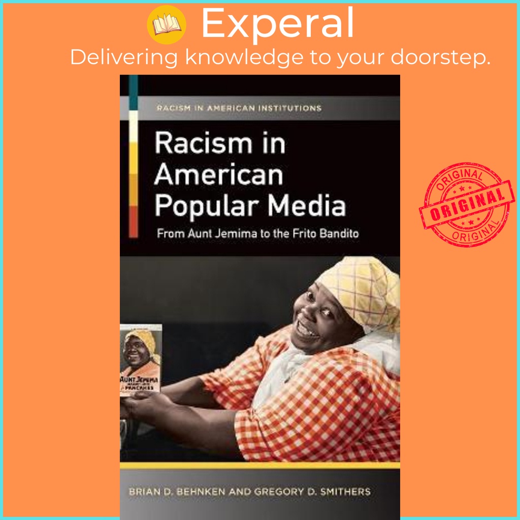 Racism in American Popular Media : From Aunt Jemima to the Frito ...