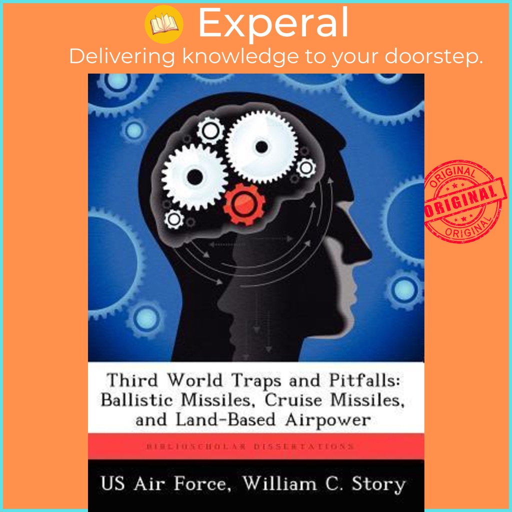 Third World Traps and Pitfalls : Ballistic Missiles, Cruise Missiles ...